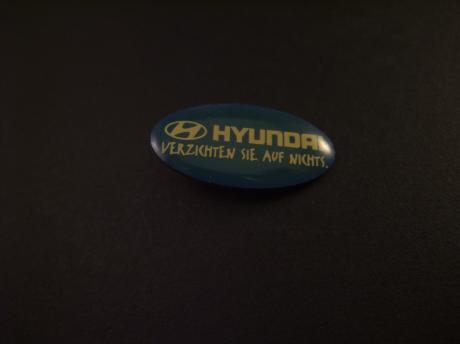 Hyundai Verzichten Sie auf Nichts
